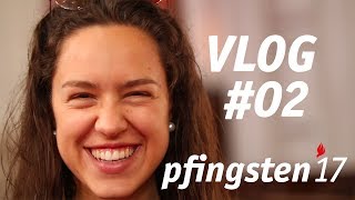 pfingsten17  DIE VORFREUDE STEIGT  VLOG 02 [upl. by Atoiganap]