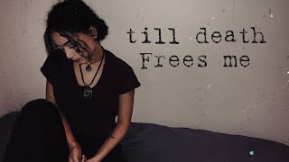 Zevia  till death frees me Official Lyric [upl. by Nairad]