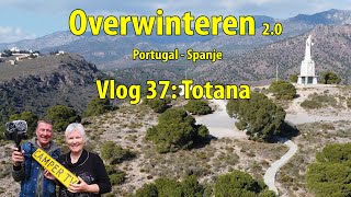 Camper TV 287 Overwinteren Portugal Spanje Vlog 37  Totana [upl. by Elurd604]