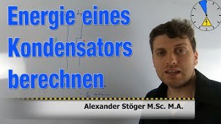 14 Energie eines Kondensators berechnen Formel [upl. by Aerdnael407]