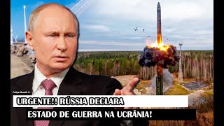 URGENTE Rússia Declara Estado De Guerra Na Ucrânia [upl. by Thomsen111]