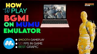 Play BGMI in MuMu player Android 12 😍🔥 The ultimate emulator for best graphics and performance [upl. by Tse]