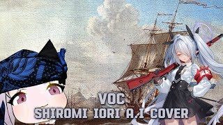 VOC Dutch East India Company  Shiromi Iori AI Cover [upl. by Cord967]