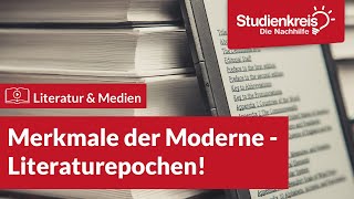 Merkmale der Moderne  Literaturepochen  Literatur verstehen mit dem Studienkreis [upl. by Erme491]