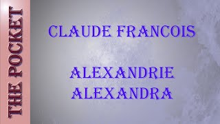 Karaoke Claude Francois  Alexandrie Alexandra [upl. by Kappenne418]