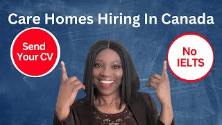 Apply NOW These Canada Care Homes Are Hiring Caregivers From Abroad [upl. by Rehotsirk]