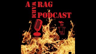 A Warm Rag Podcast SEASON 2 EPISODE 5 THE KATTS OUT THE BAG [upl. by Nehgam]