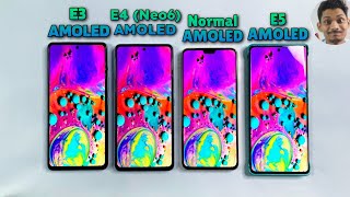 E4 AMOLED Neo6 s Vs E3 AMOLED Vs E5 AMOLED Vs Normal AMOLED Display Test  Big Differences 😲 [upl. by Markos]