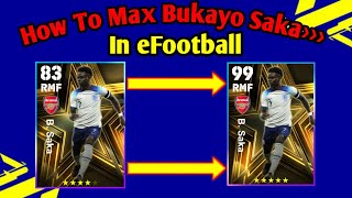 B Saka Max Level Training Tutorial In eFootball 2023  How To Train B Saka In efootballPes 2023 [upl. by Ynabe]