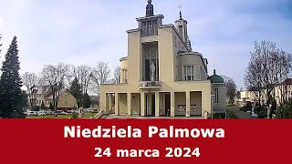 2403 g1800 Niedziela Palmowa  Msza święta  NIEPOKALANÓW – bazylika [upl. by Erbes]