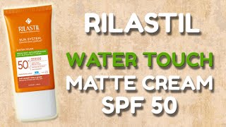 RILASTIL WATER TOUCH MATTE CREAM SPF 50  opinions skin test INCI [upl. by Airtemad]