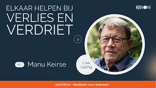 Live Lezing met Manu Keirse Elkaar helpen bij verlies en verdriet [upl. by Anyad693]