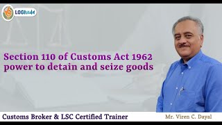 Section 110 of Customs Act 1962 power to detain and seize goods by Viren C Dayal [upl. by Terrena]