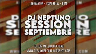 02Dj Neptuno Session Septiembre 2024 [upl. by Artur275]