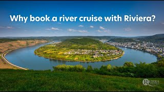 Why Book a River Cruise with Riviera Travel [upl. by Dorothi]