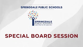 Springdale Public Schools  Special Board Meeting [upl. by Cand]