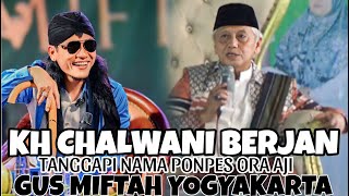 PENGAJIAN KH CHALWANI BERJAN BOCOR 20 JANUARI 2024  SEBUT PONPES ORA AJI GUS MIFTAH [upl. by Eelarual]