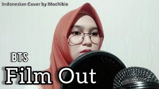 Versi Indonesia BTS 방탄소년단  Film Out Cover by Mochibie [upl. by Niall]