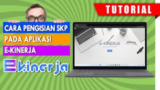 🔴 TUTORIAL  PENGISIAN SKP PADA APLIKASI E KINERJA BKN TAHUN 2023 [upl. by Nicolina]