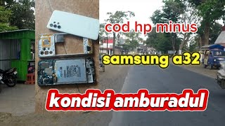 samsung a32 kondisi mengenaskan [upl. by Aeikan270]