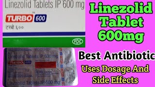 Turbo 600 Tablet Uses  Linezolid Tablets ip 600 mg Uses Dosage And Side Effects [upl. by Adien]