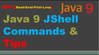 JShell Important commands  jshell commands tutorial Java 9  REPL JShell jshell tips and tricks [upl. by Analrahc231]