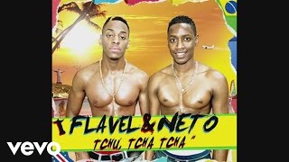 Flavel amp Neto  Tchu Tcha Tcha version française Audio [upl. by Ajnot]