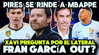 ROBERT PIRES se RINDE a MBAPPE  XAVI ALONSO PREGUNTA por FRAN GARCÍA [upl. by Einegue]