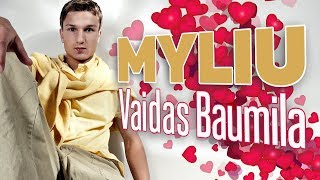 Vaidas Baumila  Myliu Official Lyric Video Lietuviškos Dainos [upl. by Neva]