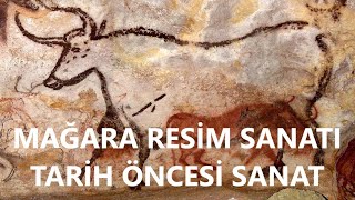 Mağara Resim Sanatı Tarih Öncesi Sanat Tarih Belgeselleri [upl. by Belamy550]