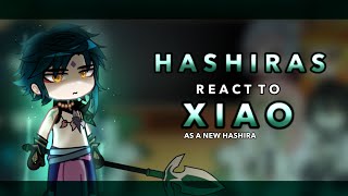 Hashiras react to Xiao as a new Hashira  AU  RoseGacha [upl. by Bish]