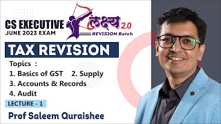 CS Executive LAKSHYA 20 Revison Batch  Tax Revision  Lecture 1  Prof Saleem Quraishee [upl. by Suryt]