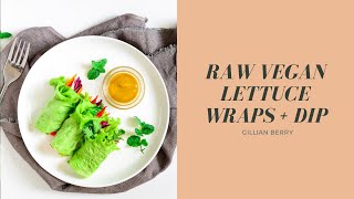 BEST RAW VEGAN LETTUCE WRAPS RECIPE EVER amp DIP [upl. by Nylaras]