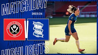 HIGHLIGHTS  Sheffield United 04 Blues Women [upl. by Spenser]