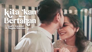 KITA KAN BERTAHAN  RAFFI AHMAD amp NAGITA SLAVINA OFFICIAL MUSIC VIDEO [upl. by Messab]