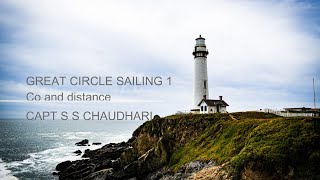 Great Circle Sailing 1 Co and Distance [upl. by Gibe]