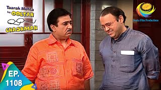 Taarak Mehta Ka Ooltah Chashmah  Episode 1108  Full Episode [upl. by Beata]