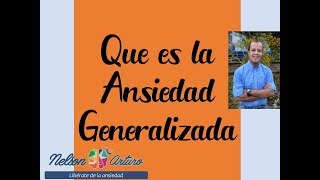 ¿QUÉ ES LA ANSIEDAD GENERALIZADA [upl. by Ahsatan]