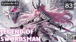 Legend of Swordsman Episode 83 Audio Immortal Blade [upl. by Esela]