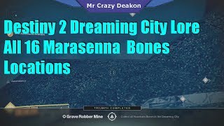 Destiny 2 Dreaming City All 16 Ahamkara Bones Locations Marasenna Lore [upl. by Reilamag]