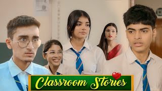 Classroom Stories  School Romance  School Crush Love Story [upl. by Iohk]