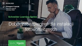 Dobór zabezpieczeń dla instalacji fotowoltaicznych Webinar  Schneider Electric [upl. by Herm]