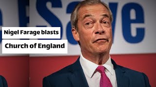 Nigel Farage blasts Church of England as document lays bare plan to help migrants [upl. by Airpal]