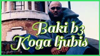 BAKI B3  KOGA LJUBIS  AUDIO OFFICIAL [upl. by Goddord]