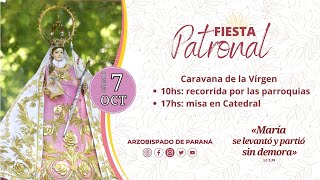 Fiesta Patronal Arquidiócesis de Paraná  en vivo  7oct2024 [upl. by Rafi263]