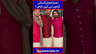 Nauman Ijaz Talks About Pakistani Drama  TaarMedia  TaarMedia [upl. by Elyac47]