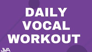 Daily Vocal Workout For An Awesome Singing Voice [upl. by Yenohtna947]