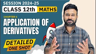 Ch  6 APPLICATION OF DERIVATIVE One Shot  Class 12 Maths One Shot  VidyaWise [upl. by Cotterell]