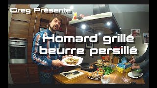 Homard grillé beurre persillé [upl. by Warram732]