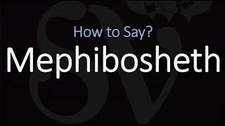 How to Pronounce Mephibosheth CORRECTLY Hebrew amp English Pronunciation [upl. by Bergin]